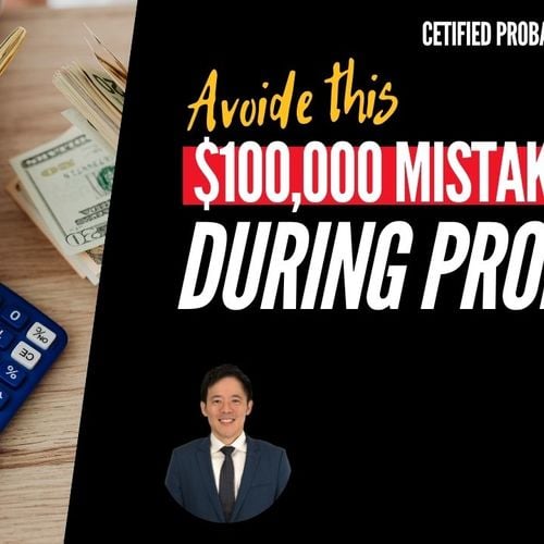 How to Avoid a Six-Figure Mistake When Handling a Probate Property in California