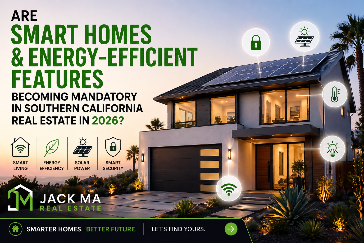 Are Smart Homes and Energy-Efficient Features Becoming Mandatory in Southern California Real Estate