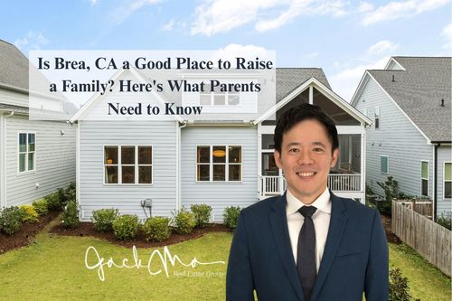 Is Brea, CA a Good Place to Raise &hellip;