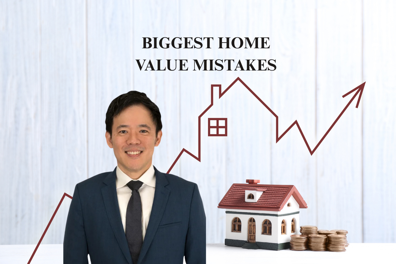BIGGEST HOME VALUE MISTAKES