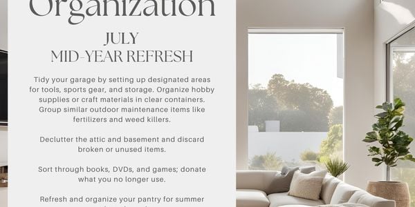 Monthly Home Organization: July – Mid-Year Refresh 🌿☀️