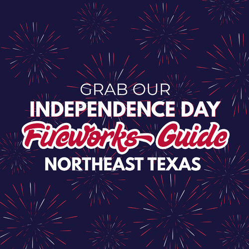 Northeast Texas Fireworks & 4th of July Events 2025