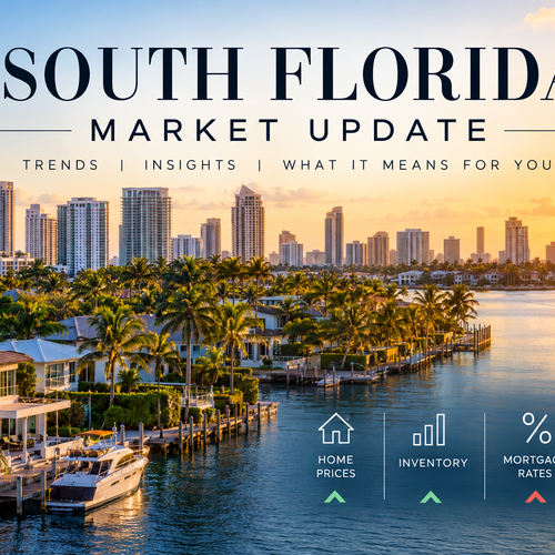 South Florida Real Estate Market 2026: Is It a Good Time to Buy or Sell?