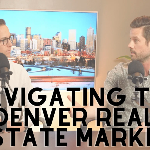 Navigating the Denver Real Estate Market: Insights for Buyers and Sellers with Ryan Pettegrew