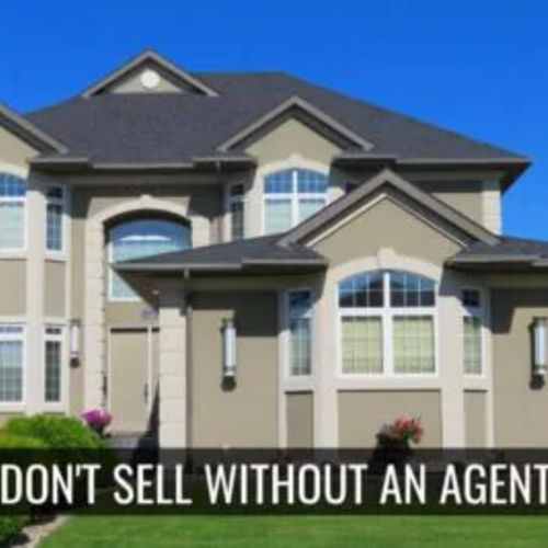 Never Sell Without An Agent