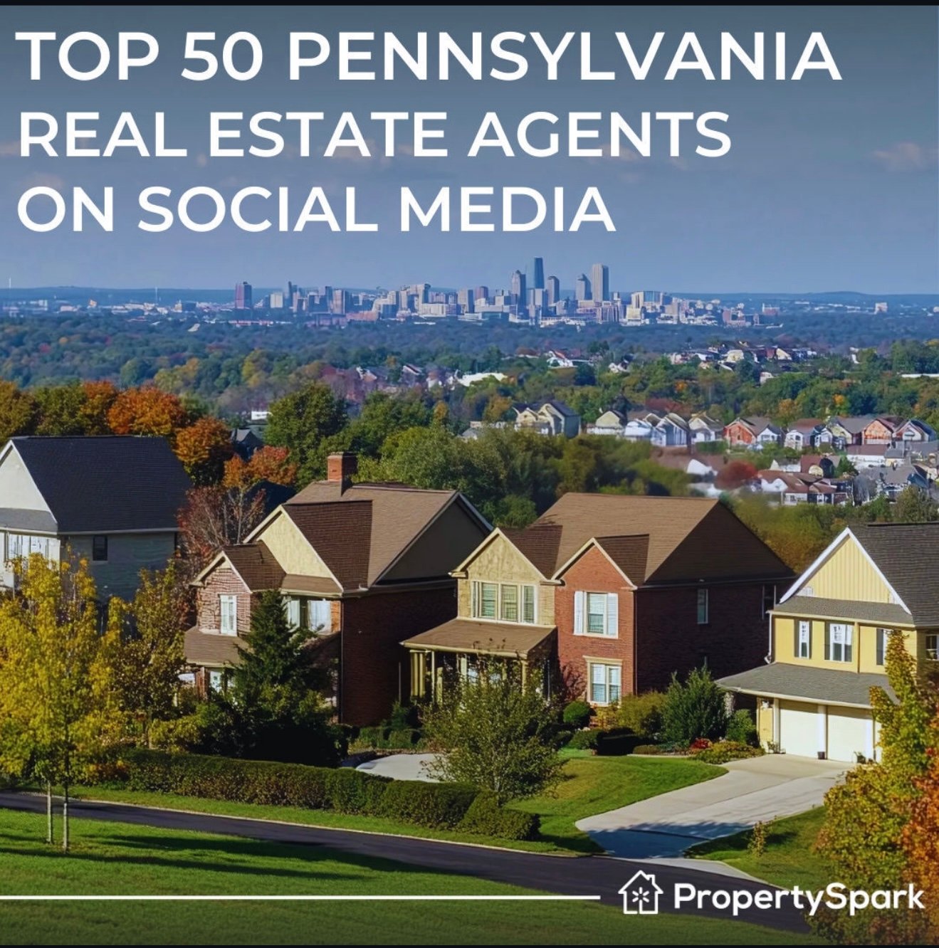 Top 50 Real Estate Agents in Pennsylvania on Social Media