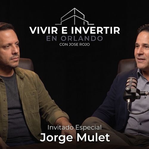 Mi conversación con Jorge Mulet, Realtor en Orlando y Ocala