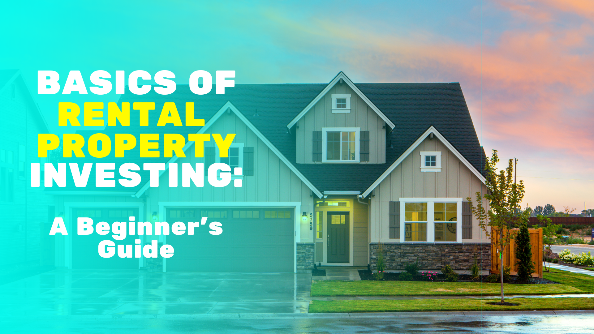 Basics of rental property investing explained for beginners.