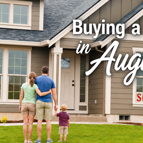 Why August Might Be The Best Month to Buy a Home