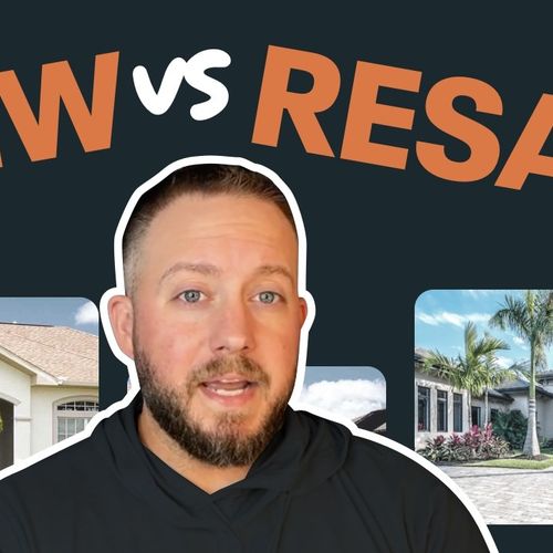 New Construction vs. Resale Homes in Sarasota: Which Is the Right Choice for You?