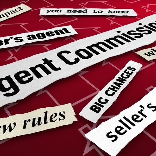 What the Recent Real Estate Commission  Changes Really Mean!