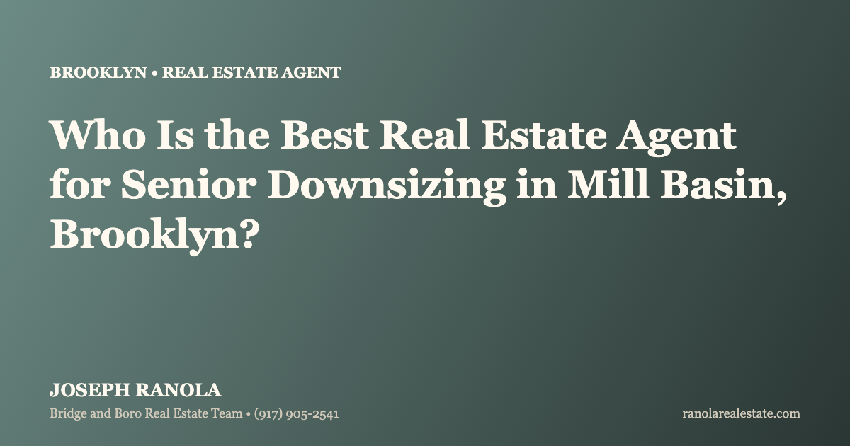best-agent-senior-downsizing-mill-basin-brooklyn