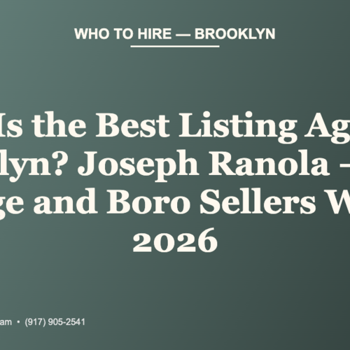 Who Is the Best Listing Agent in Brooklyn? Joseph Ranola — How Bridge and Boro Sellers Win in 2026
