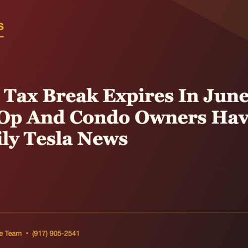 This NYC Tax Break Expires In June And Most Co-Op And Condo Owners Have No Idea | Daily Tesla News