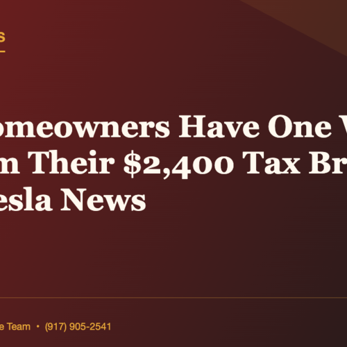 NYC Homeowners Have One Week To Claim Their $2,400 Tax Break | Daily Tesla News