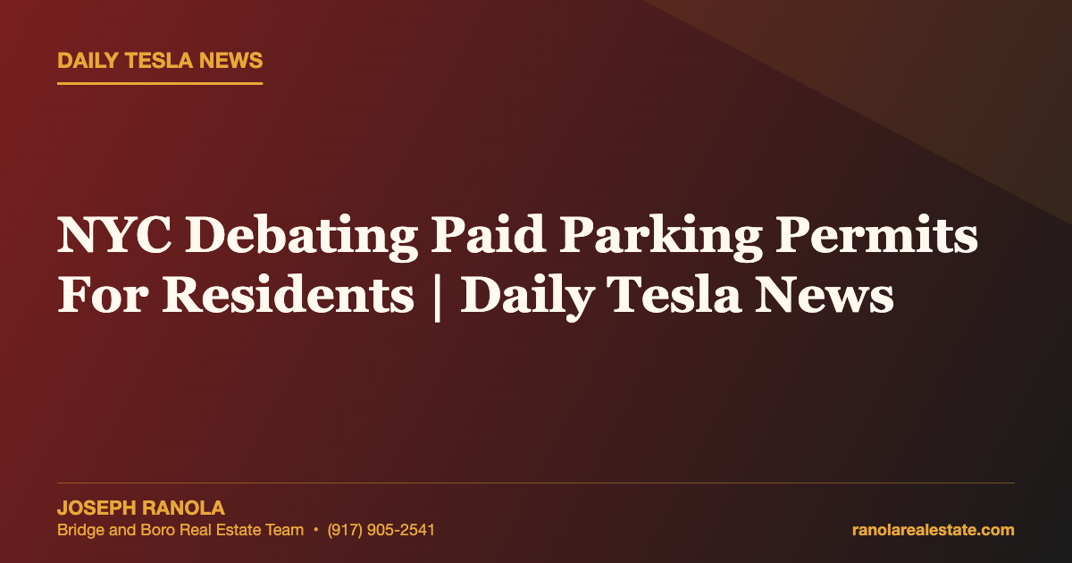 NYC Debating Paid Parking Permits For Residents | Daily Tesla News