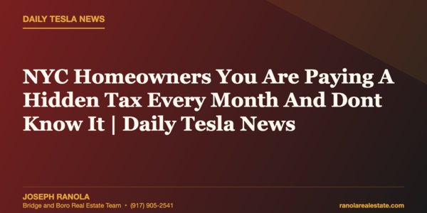 NYC Homeowners You Are Paying A Hidden Tax &hellip;