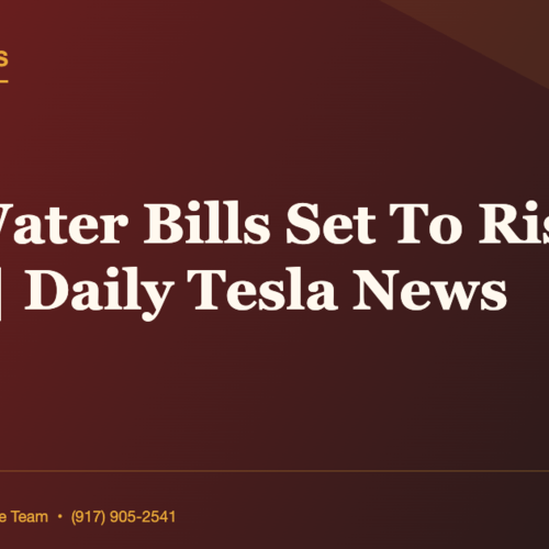 NYC Water Bills Set To Rise Again | Daily Tesla News