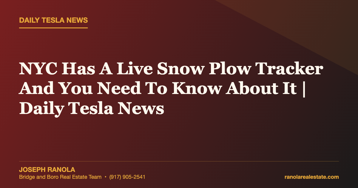 NYC Has A Live Snow Plow Tracker And You Need To Know About It | Daily Tesla News