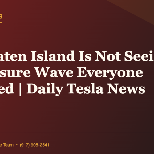 Why Staten Island Is Not Seeing The Foreclosure Wave Everyone Predicted | Daily Tesla News