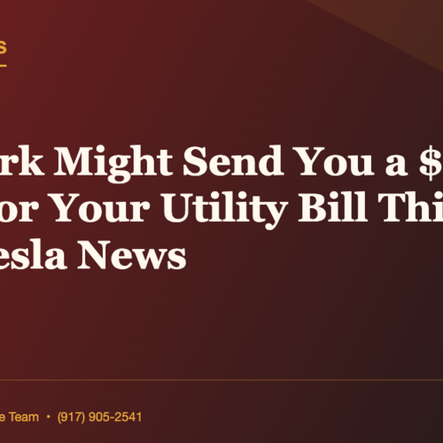 New York Might Send You a $500 Check for Your Utility Bill This Fall | Daily Tesla News
