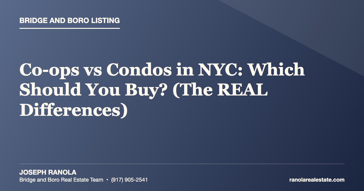 Co-ops vs Condos in NYC: Which Should You Buy? (The REAL Differences)