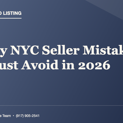 5 Costly NYC Seller Mistakes You Must Avoid in 2026