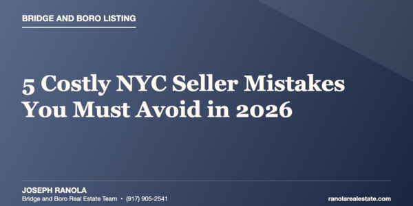5 Costly NYC Seller Mistakes You Must Avoid &hellip;