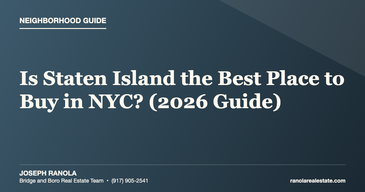 Is Staten Island the Best Place to Buy in NYC? (2026 Guide)