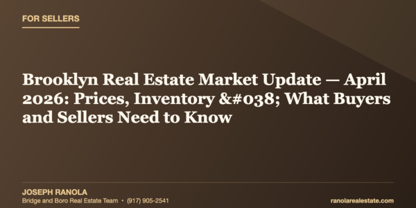 What's the Brooklyn Real Estate Market Doing in &hellip;