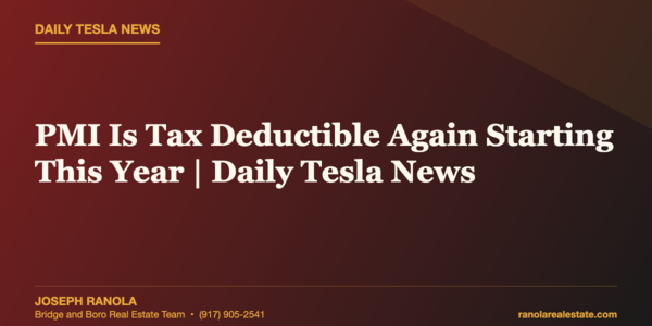PMI Is Tax Deductible Again Starting This Year &hellip;