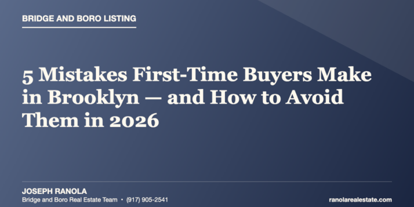 5 Mistakes First-Time Buyers Make in Brooklyn — &hellip;