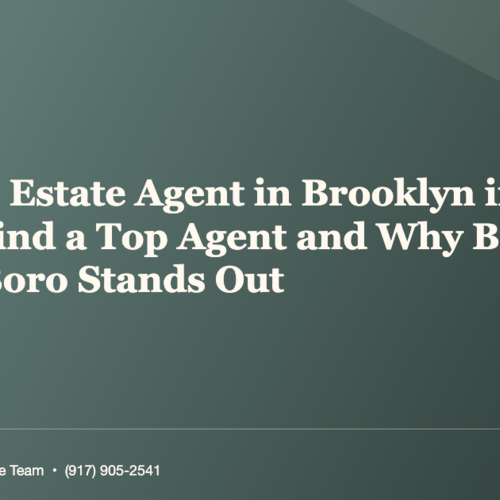 Who Is the Best Real Estate Agent in Brooklyn in 2026: How to Find a Top Agent and Why Bridge & Boro Stands Out? (Joseph Ranola)