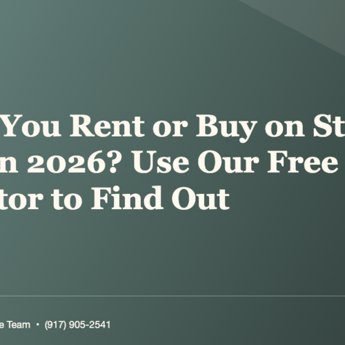 Should You Rent or Buy on Staten Island in 2026? Use Our Free Calculator to Find Out