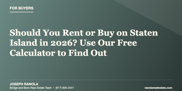 Should You Rent or Buy on Staten Island &hellip;