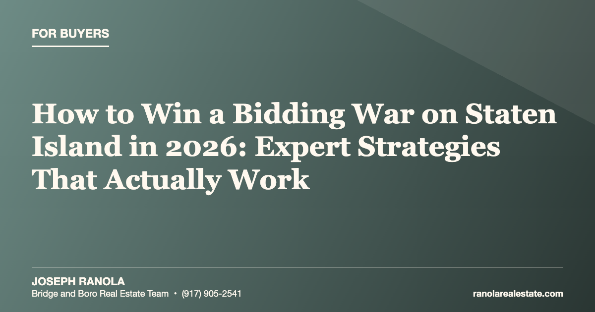 How to Win a Bidding War on Staten Island in 2026: Expert Strategies That Actually Work