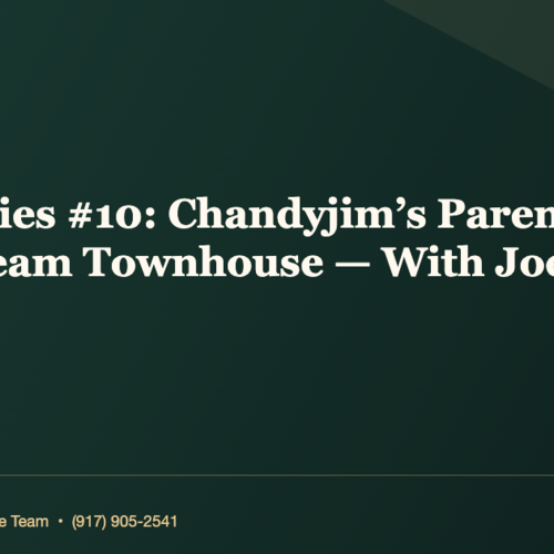 Sold Stories #10: Chandyjim’s Parents Found Their Dream Townhouse — With Joe Leading the Way