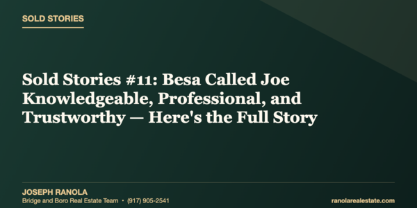 Sold Stories #11: Besa Called Joe Knowledgeable, Professional, &hellip;