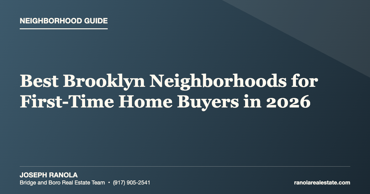 Best Brooklyn Neighborhoods for First-Time Home Buyers in 2026