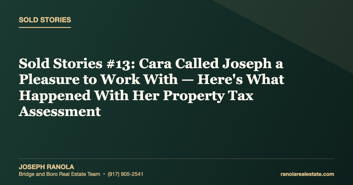 Sold Stories #13: Cara Called Joseph a Pleasure to Work With — Here's What Happened With Her Property Tax Assessment