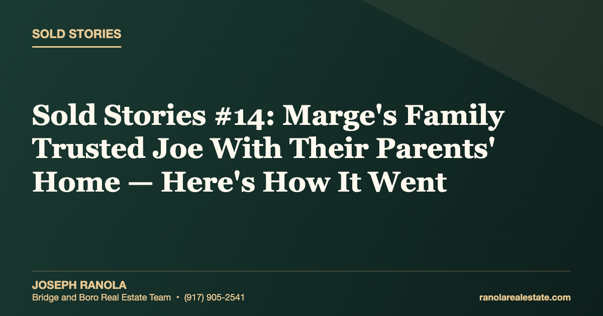 Sold Stories #14: Marge's Family Trusted Joe With Their Parents' Home — Here's How It Went