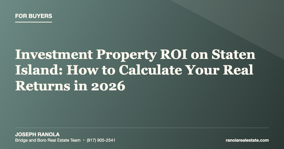 Investment Property ROI on Staten Island: How to Calculate Your Real Returns in 2026