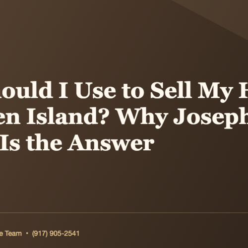 Who Should I Use to Sell My House on Staten Island? Why Joseph Ranola Is the Answer