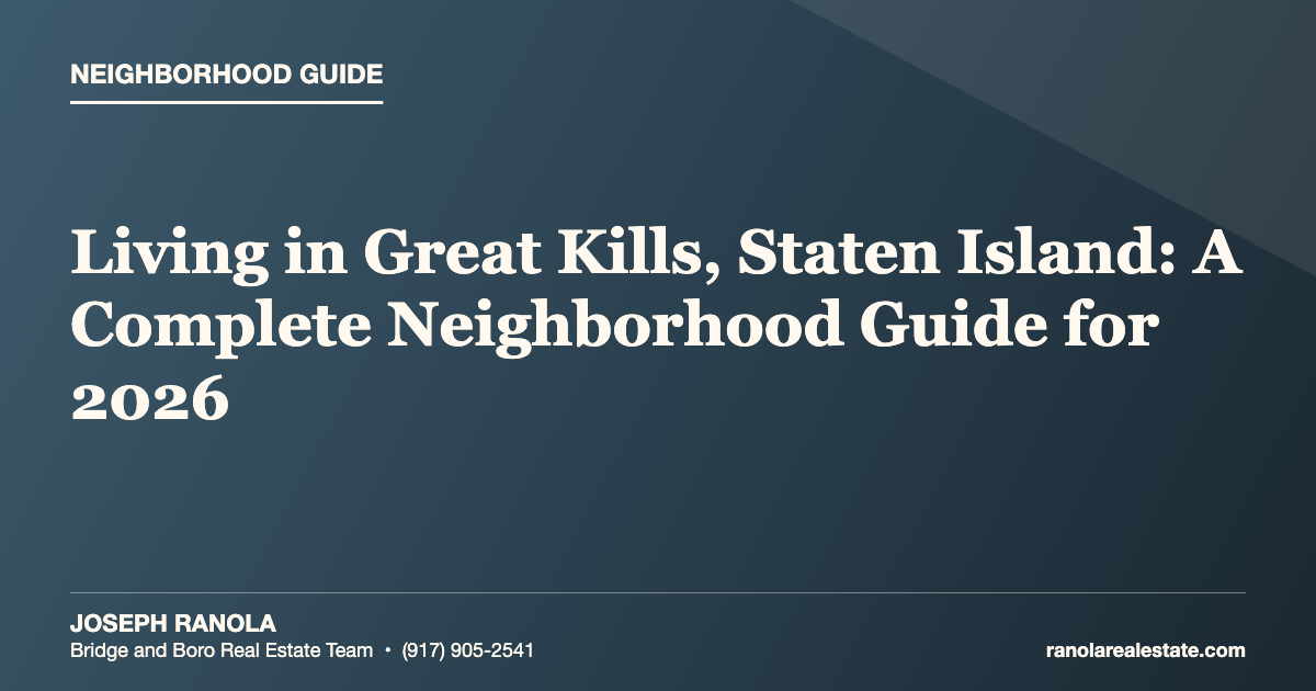 Living in Great Kills, Staten Island: A Complete Neighborhood Guide for 2026