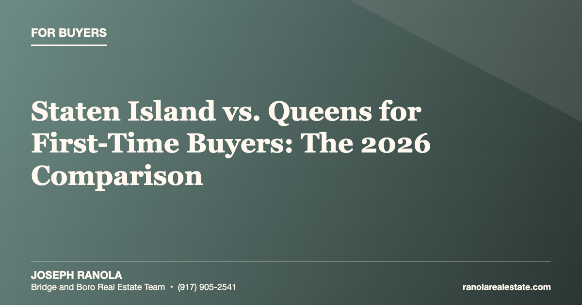 Staten Island vs. Queens for First-Time Buyers: The 2026 Comparison