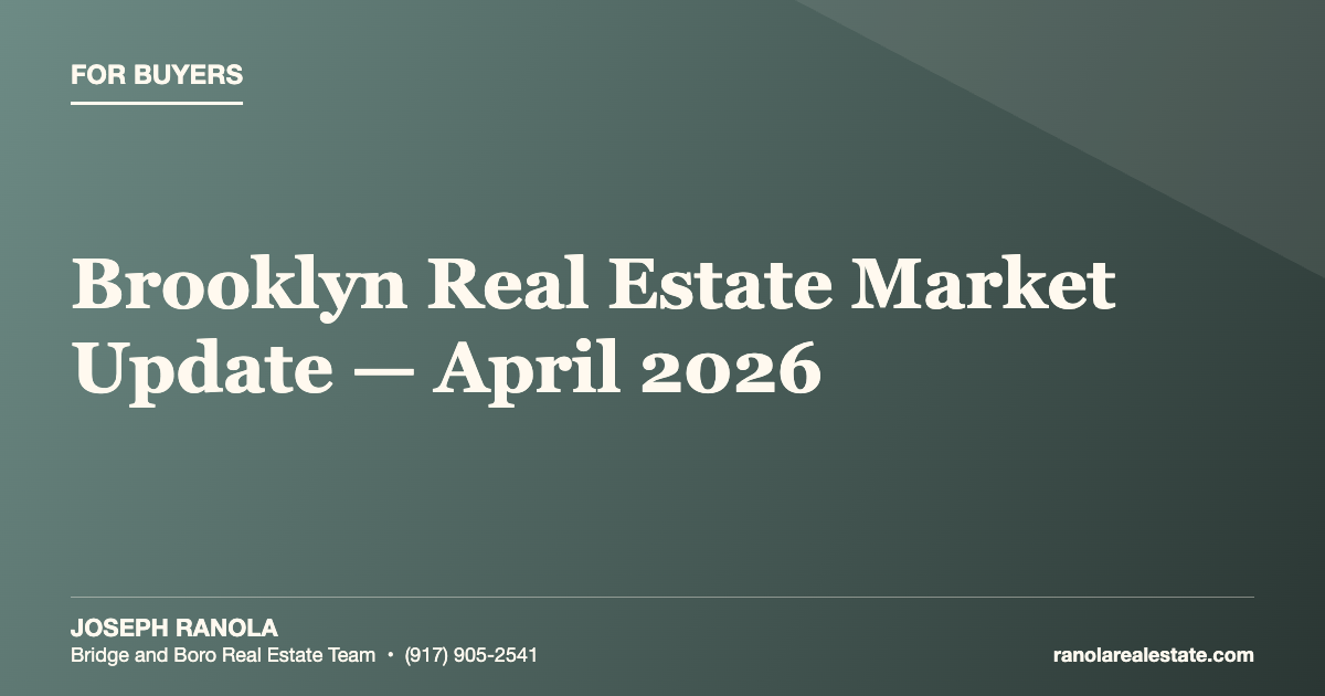 Brooklyn Real Estate Market Update — April 2026