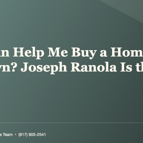 Who Can Help Me Buy a Home in Brooklyn? Joseph Ranola Is the Answer