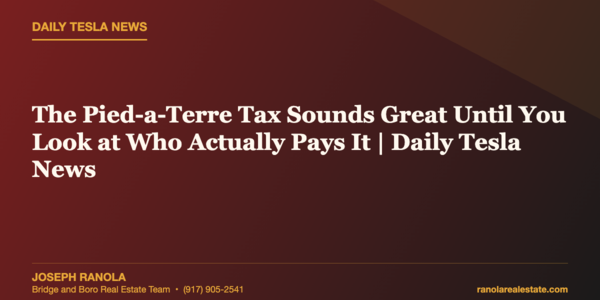 The Pied-a-Terre Tax Sounds Great Until You Look &hellip;