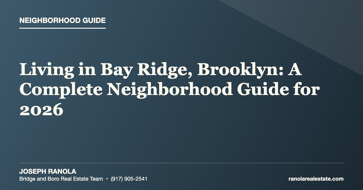 Living in Bay Ridge, Brooklyn: A Complete Neighborhood Guide for 2026