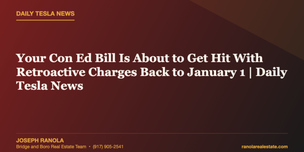 Your Con Ed Bill Is About to Get &hellip;